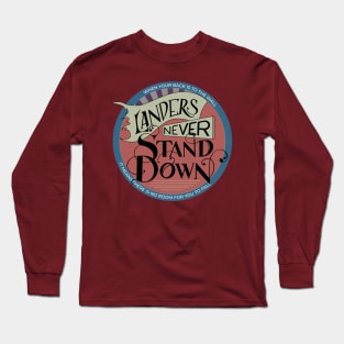 TSCOSI Landers Never Stand Down Long Sleeve T-Shirt
